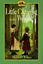 Little Clearing in the Woods: Little House, The Caroline Years picture