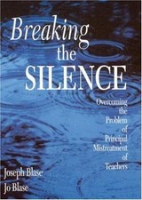 Breaking the Silence: Overcoming the Problem of Principal Mistreatment of... picture