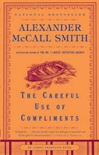 The Careful Use of Compliments (Isabel Dalhousie Series) - Paperback - GOOD picture