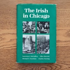 The Irish in Chicago Hardcover 1987 First Edition SIGNED picture