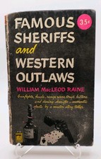 Famous Sheriffs and Western Outlaws by William MacLeod Raine, Gunfights Feuds  picture