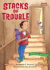 Stacks of Trouble (Math Matters AE Series) (Math Matters (Kane Press - VERY GOOD picture