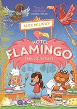 Hotel Flamingo Fabulous Feast By Alex Milway picture