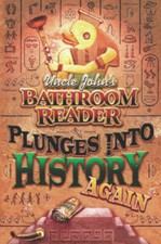 Uncle John's Bathroom Reader Plunges into History Again - Paperback - GOOD picture