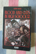 Vintage 1984 Blood And Guts In High School Plus Two Kathy Acker Punkrock Erotica picture