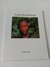 Cherokee Little People Were Real - Mary A. Joyce, 2014 picture