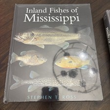 NEW SEALED Inland Fishes of Mississippi, Stephen T Ross, Hardcover picture