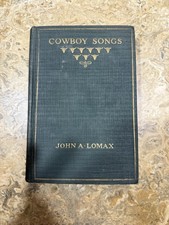 Cowboy Songs  and Other Frontier Ballads John A Lomax 1925 Hardcover picture