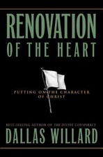 Renovation of the Heart: Putting on the Character of Christ by Willard: Used picture