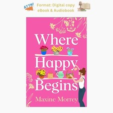 Maxine Morrey Where Happy Begins: A BRAND NEW delightful story of s 2026 picture