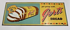 Vintage Gotta get Gert's get going with Gerts Bread Advertising Metal Sign Rare picture