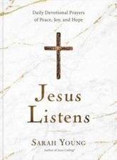 Jesus Listens: Daily Devotional Prayers of Peace, Joy, and Hope - VERY GOOD picture