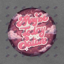 Maybe Today Satan Pink Cursive Sarcastic Meme Sticker #S2560 picture